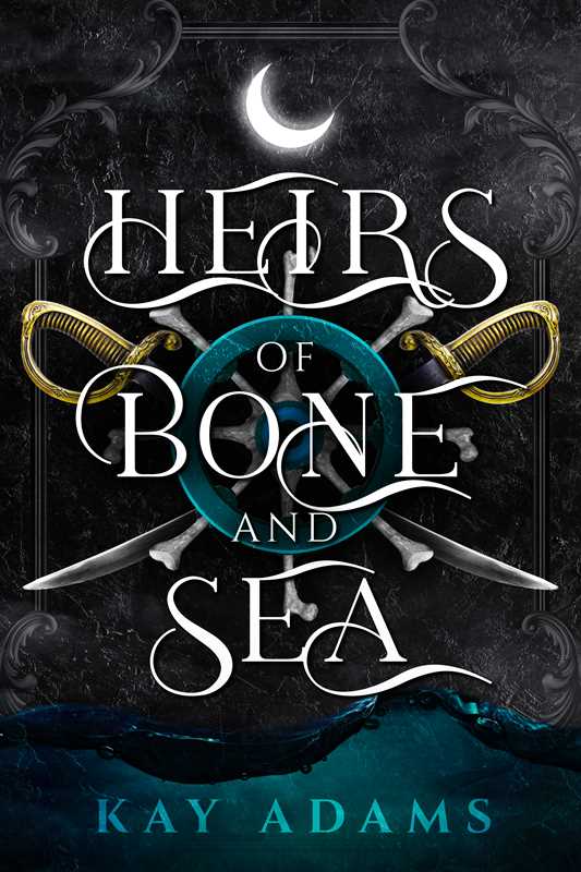 Heirs of Bone and Sea by Kay Adams: Hardcover
