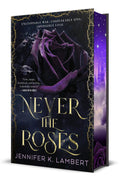 Never The Roses (Sprayed Edge)