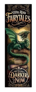 Dark Academia Bookmarks - I still read fairytales